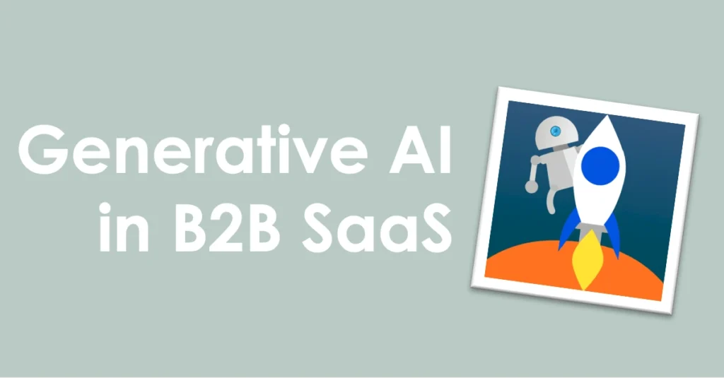 Generative AI in B2B SaaS: Unlocking the Future of Smarter Customer Support