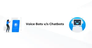 Voicebot vs Chatbot: Which AI is Best for Your Customer Support?