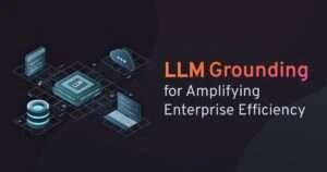 LLM Grounding: Techniques for Accurate Enterprise AI Responses