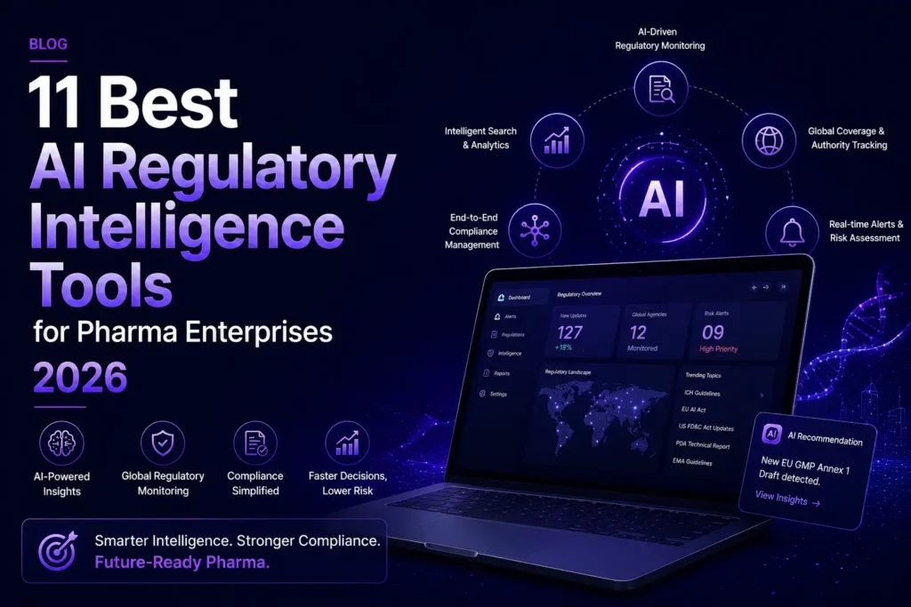 11 Best AI Regulatory Intelligence Tools for Pharma Enterprises in 2026