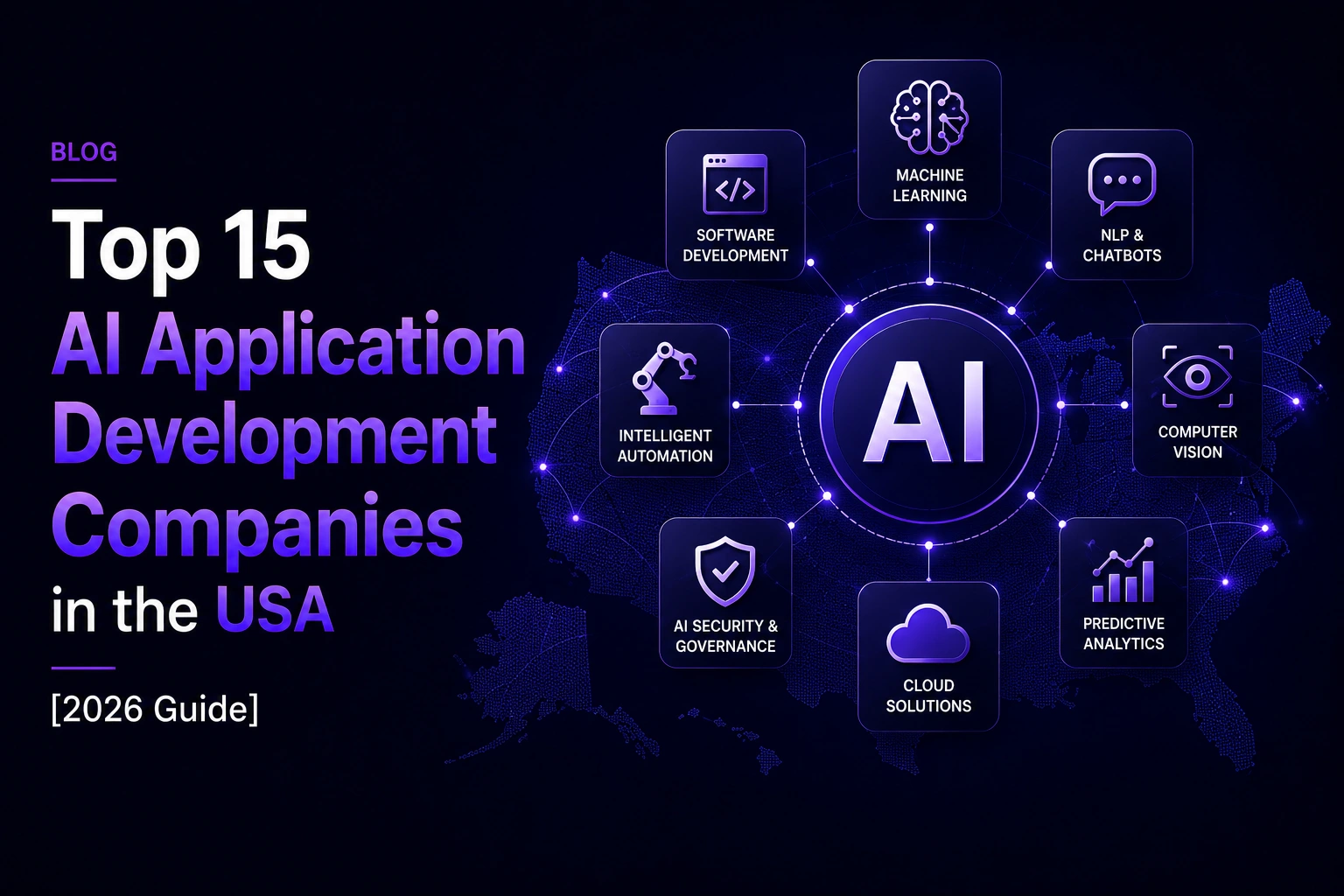 Top 15 AI Application Development Companies in the USA [2026 Guide]