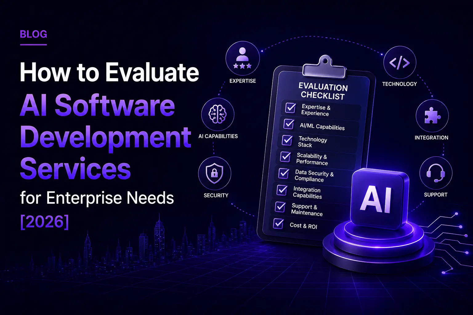 How to Evaluate AI Software Development Services for Enterprise Needs [2026]