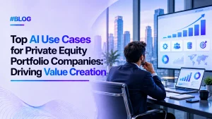 Top AI Use Cases for Private Equity Portfolio Companies: Driving Value Creation